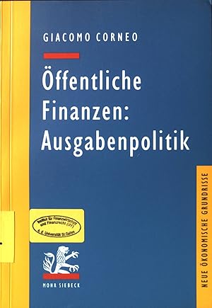 Bild des Verkufers fr ffentliche Finanzen: Ausgabenpolitik. Neue konomische Grundrisse. zum Verkauf von books4less (Versandantiquariat Petra Gros GmbH & Co. KG)