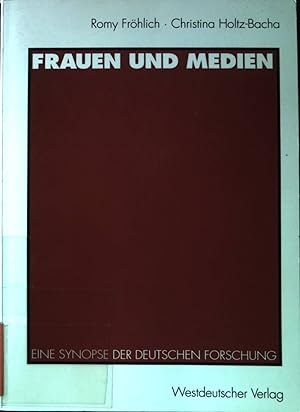 Seller image for Frauen und Medien : eine Synopse der deutschen Forschung. for sale by books4less (Versandantiquariat Petra Gros GmbH & Co. KG)