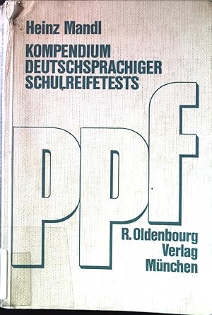 Bild des Verkufers fr Kompendium deutschsprachiger Schulreifetests Pdagogisch-psychologische Forschungen. zum Verkauf von books4less (Versandantiquariat Petra Gros GmbH & Co. KG)