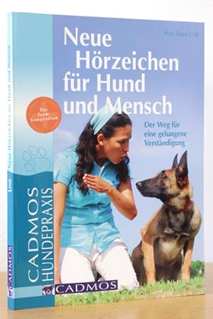 Bild des Verkufers fr Neue Hrzeichen fr Hund und Mensch. Der Weg fr eine gelungene Verstndigung zum Verkauf von AMSELBEIN - Antiquariat und Neubuch