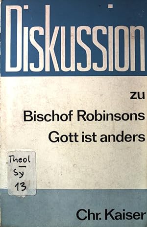 Bild des Verkufers fr Diskussion zu Bischof Robinsons Gott ist anders. zum Verkauf von books4less (Versandantiquariat Petra Gros GmbH & Co. KG)