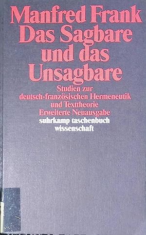 Das Sagbare und das Unsagbare : Studien zur neuesten franz. Hermeneutik u. Texttheorie. Suhrkamp-...
