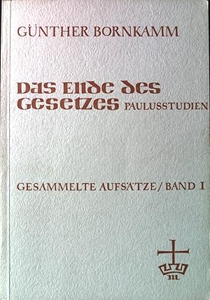 Bild des Verkufers fr Das Ende des Gesetzes: Paulusstudien - Gesammelte Aufstze, Bd. 1. Beitrge zur evangelischen Theologie Band 16. zum Verkauf von books4less (Versandantiquariat Petra Gros GmbH & Co. KG)