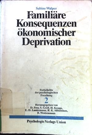 Bild des Verkufers fr Familire Konsequenzen konomischer Deprivation. Fortschritte der psychologischen Forschung ; Bd. 2 zum Verkauf von books4less (Versandantiquariat Petra Gros GmbH & Co. KG)