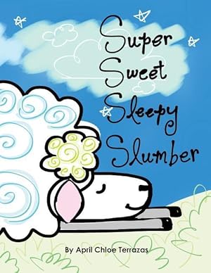 Bild des Verkufers fr Super Sweet Sleepy Slumber zum Verkauf von moluna