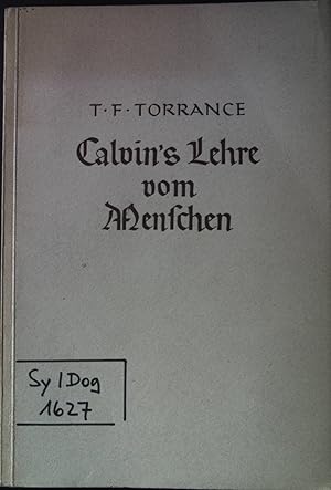 Seller image for Calvins Lehre vom Menschen. for sale by books4less (Versandantiquariat Petra Gros GmbH & Co. KG)