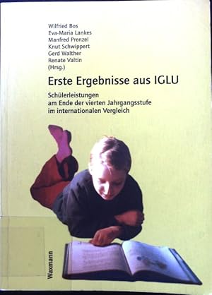 Immagine del venditore per Erste Ergebnisse aus IGLU : Schlerleistungen am Ende der vierten Jahrgangsstufe im internationalen Vergleich. venduto da books4less (Versandantiquariat Petra Gros GmbH & Co. KG)