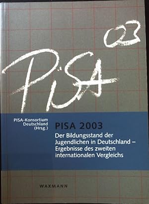 Bild des Verkufers fr PISA 2003 : der Bildungsstand der Jugendlichen in Deutschland - Ergebnisse des zweiten internationalen Vergleichs. zum Verkauf von books4less (Versandantiquariat Petra Gros GmbH & Co. KG)