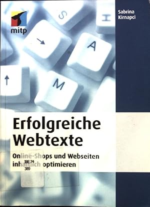 Seller image for Erfolgreiche Webtexte : Online-Shops und Webseiten inhaltlich optimieren. for sale by books4less (Versandantiquariat Petra Gros GmbH & Co. KG)