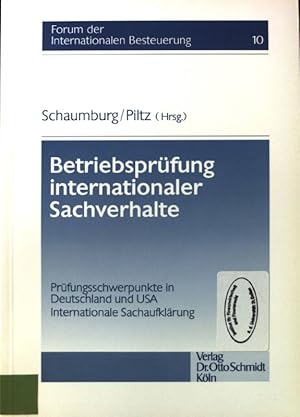 Seller image for Betriebsprfung internationaler Sachverhalte : Prfungsschwerpunkte in Deutschland und USA ; internationale Sachaufklrung. Forum der internationalen Besteuerung ; Bd. 10 for sale by books4less (Versandantiquariat Petra Gros GmbH & Co. KG)