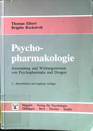 Seller image for Psychopharmakologie : Anwendung und Wirkungsweise von Psychopharmaka und Drogen. for sale by books4less (Versandantiquariat Petra Gros GmbH & Co. KG)