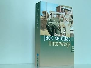 Bild des Verkäufers für Unterwegs: Roman Jack Kerouac. Aus dem Engl. von Thomas Lindquist zum Verkauf von Book Broker