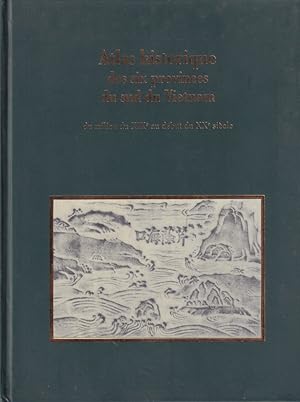 Bild des Verkufers fr Atlas historique des six provinces du sud du Vietnam du milieu du XIXe au debut du XXe sicle. zum Verkauf von Asia Bookroom ANZAAB/ILAB