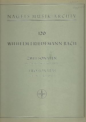 Bild des Verkufers fr Wilhelm Friedemann Bach (1710-1784). Zwei Sonaten fr zwei Querflten allein. Nagels Musik-Archiv 120. zum Verkauf von Lewitz Antiquariat