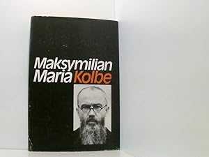 Bild des Verkufers fr Maksymilian M. Kolbe - fr andere leben und sterben. zum Verkauf von Book Broker