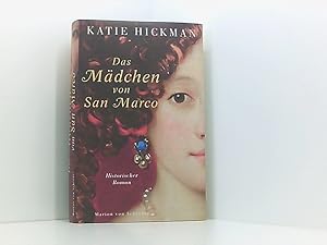 Seller image for Das Mdchen von San Marco historischer Roman for sale by Book Broker