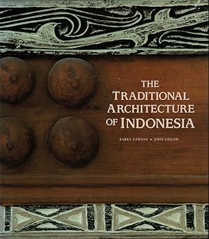 The Traditional Architecture of Indonesia.