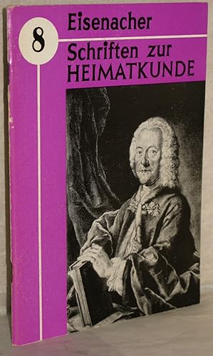 Telemann in Eisenach. Die Eisenacher Musikpflege im frühen 18. Jahrhundert. Hrsg.: Kreiskommissio...