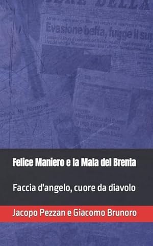 Bild des Verkufers fr Felice Maniero e la Mala del Brenta zum Verkauf von moluna
