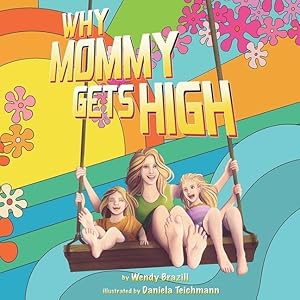 Seller image for Why Mommy Gets High for sale by moluna