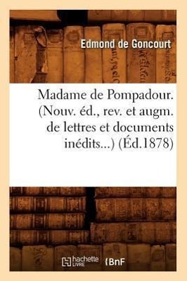 Image du vendeur pour Madame de Pompadour. (Ed.1878) mis en vente par moluna