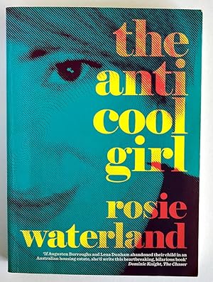 Imagen del vendedor de The Anti-Cool Girl by Rosie Waterland a la venta por Book Merchant Bookstore