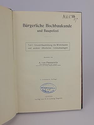 Bild des Verkufers fr Brgerliche Hochbaukunde und Baupolizei. Teil I: Grundriausbildung des Wohnhauses und anderer ffentlicher Gebudeanlagen. zum Verkauf von ANTIQUARIAT Franke BRUDDENBOOKS