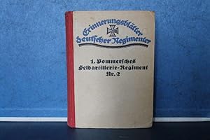 Das 1. Pommersche Feldartillerie-Regiment Nr. 2 im Weltkriege 1914/1918 Im Auftrage des Vereins d...