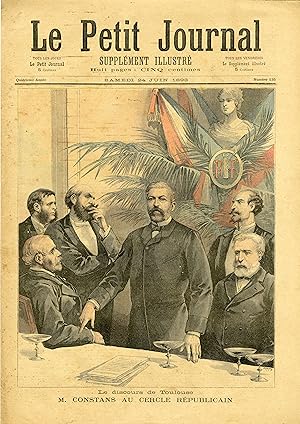 "LE PETIT JOURNAL N°135 du 24/6/1893" M. CONSTANS AU CERCLE RÉPUBLICAIN (Le discours de Toulouse)...