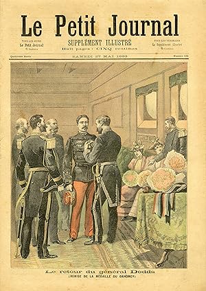 "LE PETIT JOURNAL N°131 du 27/5/1893" LE RETOUR DU GÉNÉRAL DODDS (REMISE DE LA MÉDAILLE DU DAHOME...