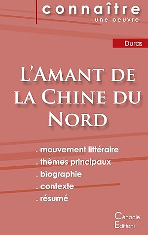 Seller image for Fiche de lecture L\ Amant de la Chine du Nord de Marguerite Duras (Analyse littraire de rfrence et rsum complet) for sale by moluna