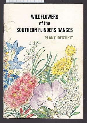 Wildflowers of the Southern Flinders Reanges - Plant Identikit