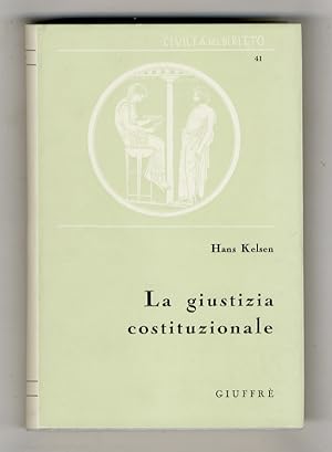 La giustizia costituzionale. A cura di Carmelo Geraci. Premessa di Antonio La Pergola.