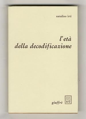 L'età della decodificazione. Seconda edizione.