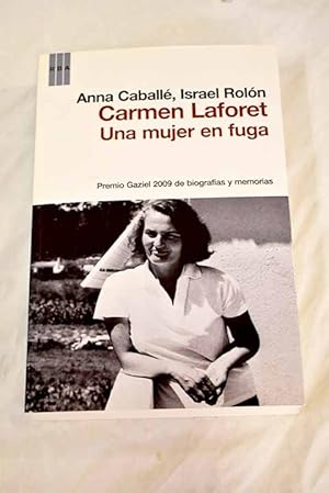 Imagen del vendedor de Carmen Laforet, una mujer en fuga a la venta por Alcan Libros