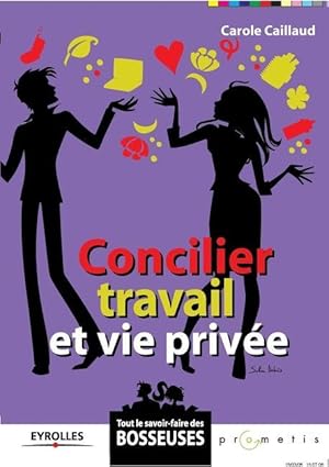 Image du vendeur pour Concilier travail et vie privee mis en vente par moluna