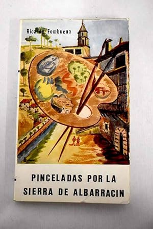 Imagen del vendedor de Pinceladas por la Sierra de Albarracn a la venta por Alcan Libros