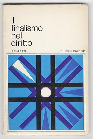 Il finalismo nel diritto. Verso una concezione personalistica dell'ordinamento giuridico.