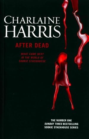 Imagen del vendedor de After Dead : What Came Next in the World of Sookie Stackhouse a la venta por GreatBookPricesUK