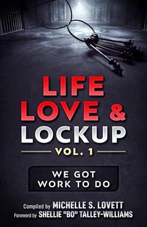 Immagine del venditore per Life, Love & Lockup: We Got Work to Do venduto da moluna