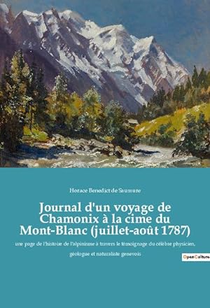 Bild des Verkufers fr Journal d\ un voyage de Chamonix  la cime du Mont-Blanc (juillet-aot 1787) zum Verkauf von moluna