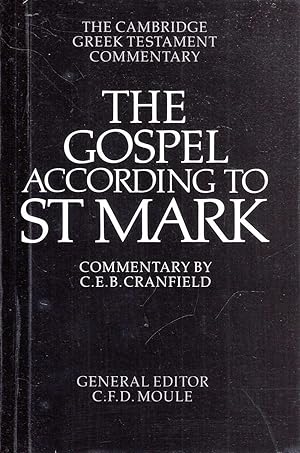 Seller image for The Gospel according to St Mark: An Introduction and Commentary (Cambridge Greek Testament Commentaries) for sale by Pendleburys - the bookshop in the hills
