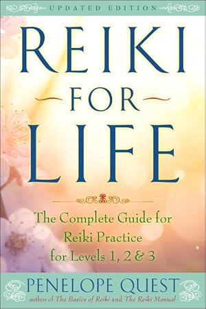 Bild des Verkufers fr Reiki for Life: The Complete Guide to Reiki Practice for Levels 1, 2 & 3 zum Verkauf von moluna