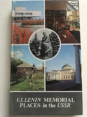 V I Lenin Memorial Places In the USSR