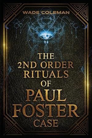 Seller image for The Second Order Rituals of Paul Foster Case: Ceremonial Magic for sale by moluna