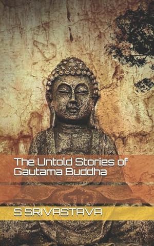 Bild des Verkufers fr The Untold Stories of Gautama Buddha zum Verkauf von moluna