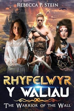 Bild des Verkufers fr Rhyfelwyr Y Waliau: The Warrior of the Wall zum Verkauf von moluna