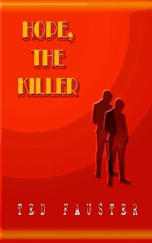 Immagine del venditore per Hope, the Killer: A speculative fiction piece set in the mind-bending universe of Sebastian Doubinsky venduto da moluna