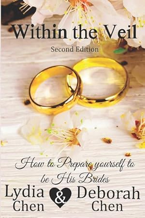 Bild des Verkufers fr Within the Veil 2nd Edition: How to Prepare Yourself to Be His Brides zum Verkauf von moluna