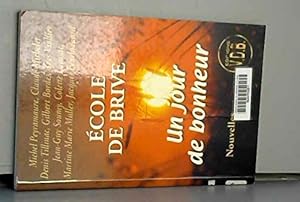 Bild des Verk�ufers f�r Un jour de bonheur nouvelles zum Verkauf von D�mons & Merveilles